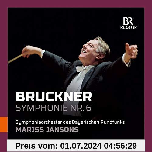 Bruckner: Sinfonie Nr. 6 A-Dur