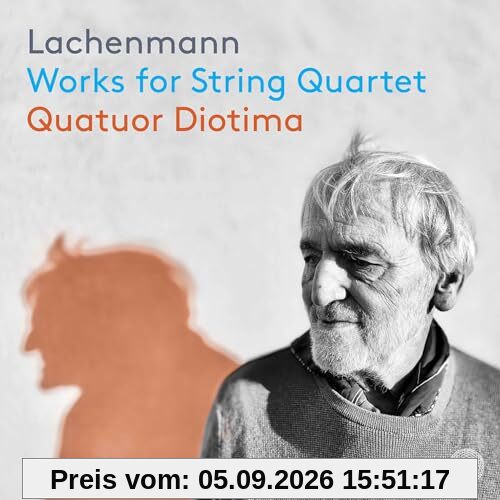 Lachenmann: Werke Für Streichquartett