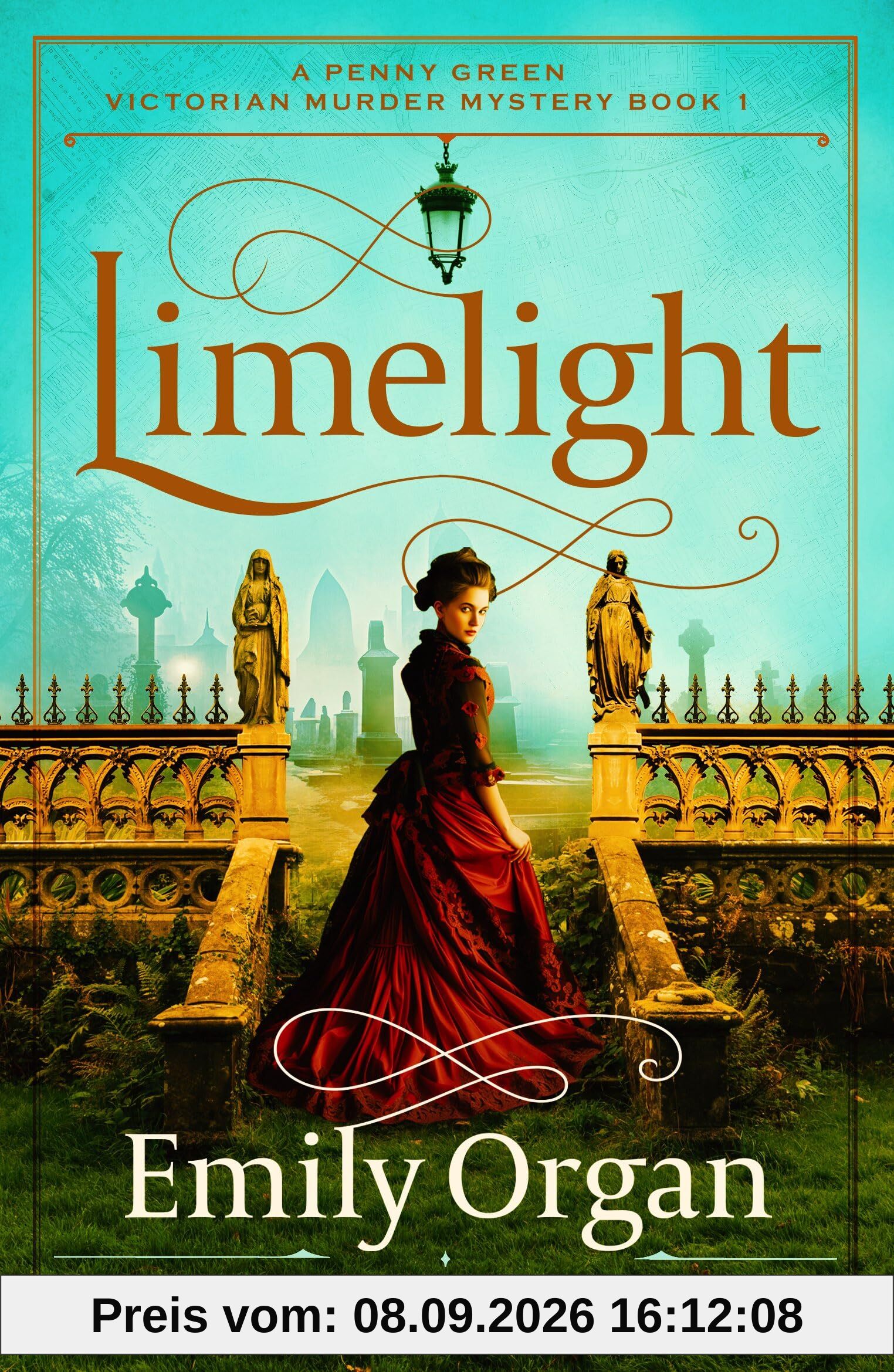 Limelight: A spellbinding Victorian murder mystery (A Penny Green Victorian Mystery, Band 1)