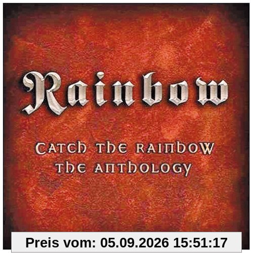 Catch the Rainbow: the Anthology