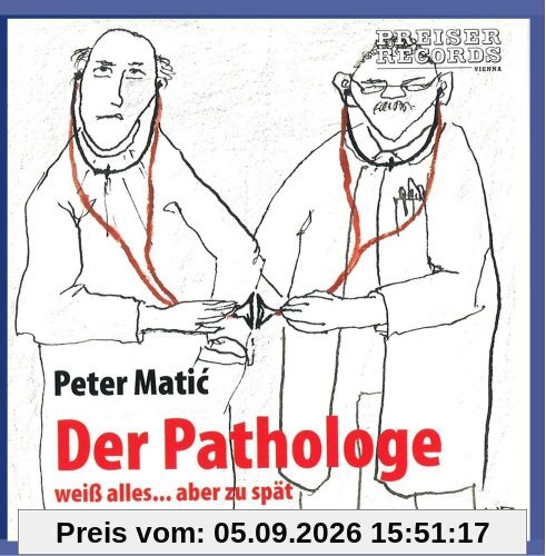 Der Pathologe weiss alles... aber zu spät