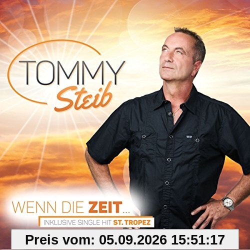 Wenn die Zeit... (inkl. Single Hit St. Tropez)