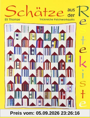 Schätze aus der Restekiste: Trickreiche Patchworkquilts