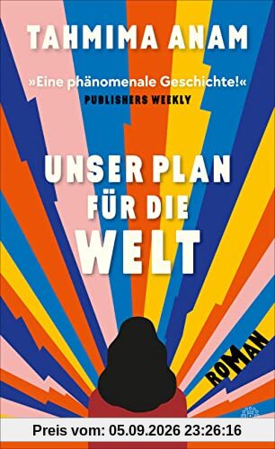 Unser Plan für die Welt: Roman