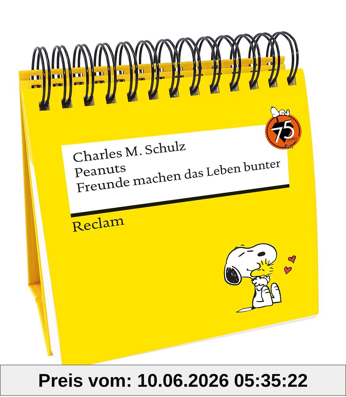 Peanuts. Freunde machen das Leben bunter (Tischaufsteller): Das Beste von Charlie Brown, Snoopy & Co. über Freundschaft, Treue und Zusammenhalt – Spiralbuch zum Verschenken