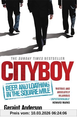 Geraint Anderson Cityboy, Beer And Loathing In The Square Mile