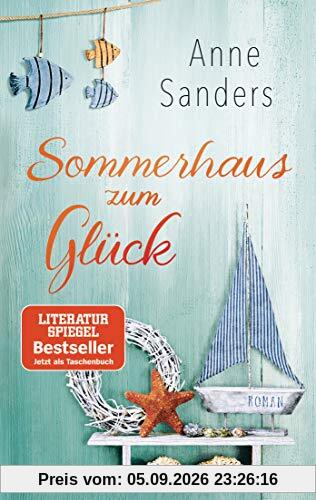 Sommerhaus zum Glück: Roman