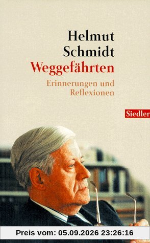 Weggefährten: Erinnerungen und Reflexionen