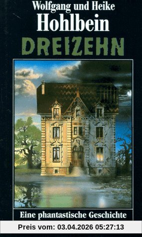 Dreizehn. Eine phantastische Geschichte