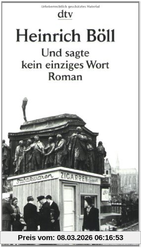 Heinrich Böll Und Sagte Kein Einziges Wort, Roman