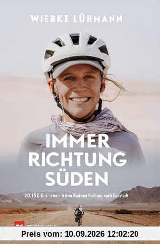 Immer Richtung Süden: 20.150 Kilometer mit dem Rad von Freiburg nach Kapstadt