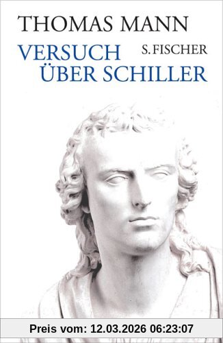 Thomas Mann Versuch über Schiller