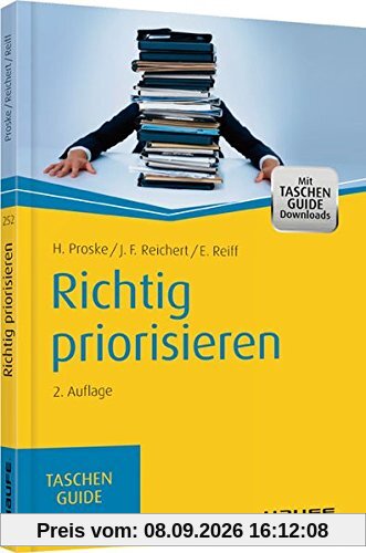 Richtig priorisieren (Haufe TaschenGuide)