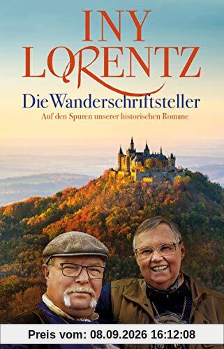 Die Wanderschriftsteller: Auf den Spuren unserer historischen Romane (HOLIDAY)