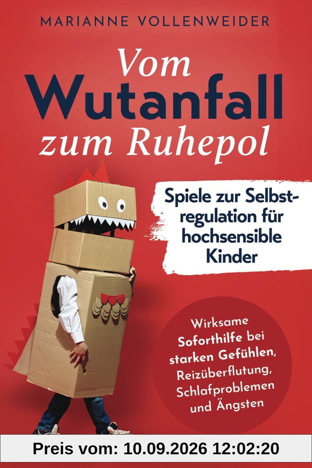 Selbstregulation für hochsensible Kinder: Vom Wutanfall zum Ruhepol - Wirksame Übungen zur Soforthilfe bei starken Gefühlen, Reizüberflutung, Schlafproblemen und Ängsten