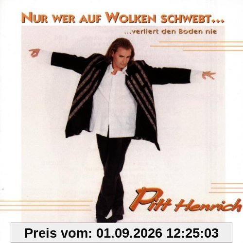 Nur Wer auf Wolken Schwebt...