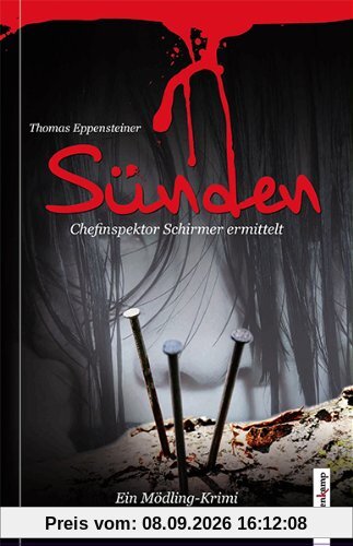 Sünden: Chefinspektor Schirmer ermittelt. Ein Mödling-Krimi