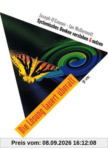 Die Lösung lauert überall: Systemisches Denken verstehen und nutzen