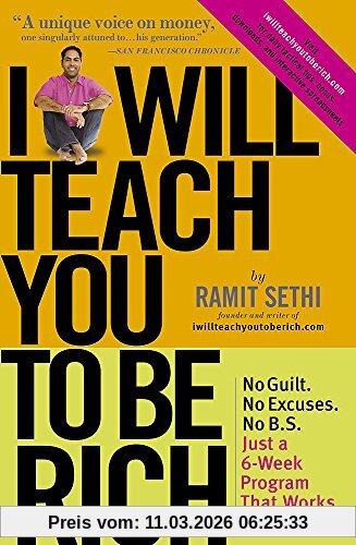 Ramit Sethi I Will Teach You To Be Rich (2nd Edition), No Guilt, No Excuses - Just A 6-week Programme That Works