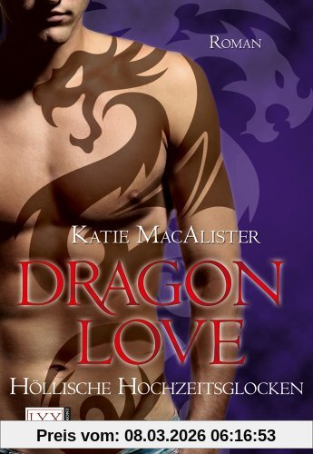Katie MacAlister Dragon Love, Höllische Hochzeitsglocken