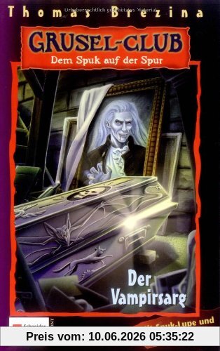 Grusel-Club - Dem Spuk auf der Spur, Band 05: Der Vampirsarg: BD 5