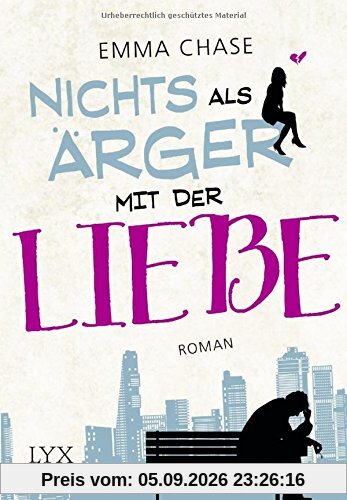 Nichts als Ärger mit der Liebe