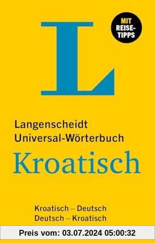 Langenscheidt Universal-Wörterbuch Kroatisch: Kroatisch - Deutsch / Deutsch - Kroatisch