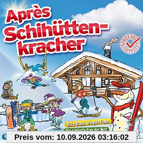 Après Skihüttenkracher (inkl. Die Nacht von Freitag auf Montag, Rock mi, Ich bin solo uvm.)