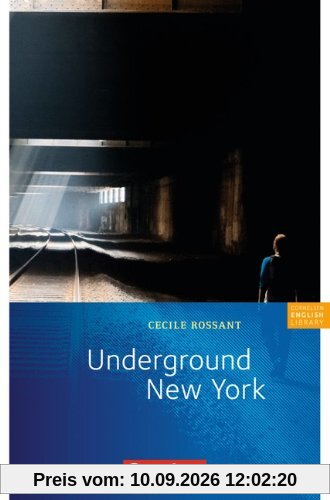 Cornelsen English Library - Fiction: 8. Schuljahr, Stufe 2 - Underground New York: Lektüre zu English G 21. Mit Aufgaben und Activities: Lektüre zu ... Stufe 3. Lektüre zu EG 21 A 4 + B 4 + D 4