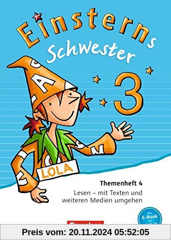 Einsterns Schwester - Sprache und Lesen - Neubearbeitung: 3. Schuljahr - Themenheft 4