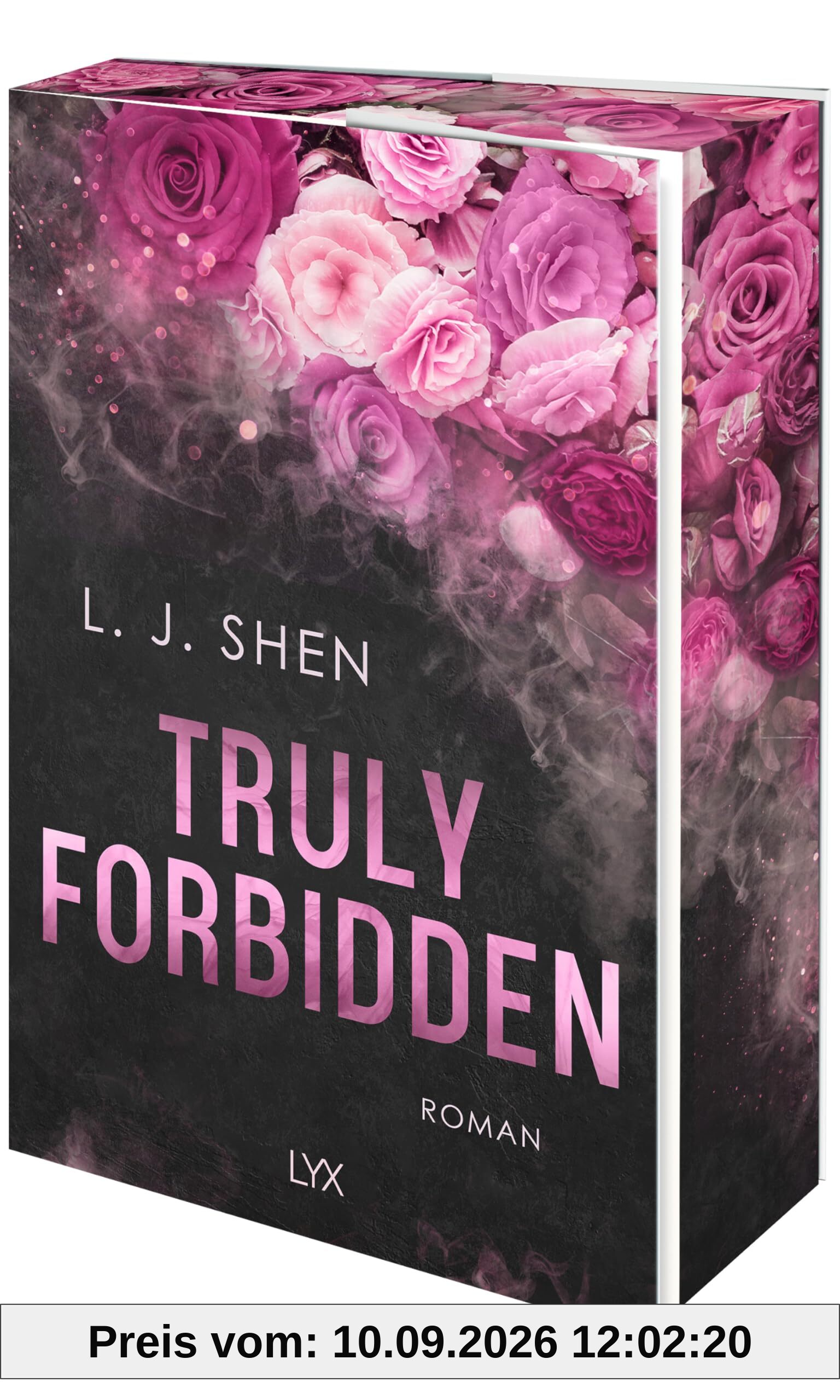 Truly Forbidden: Mit wunderschönem Motivfarbschnitt in der Erstauflage (Forbidden Love, Band 1)