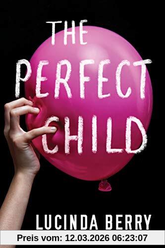 Lucinda Berry The Perfect Child