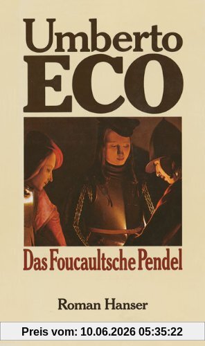 Das Foucaultsche Pendel: Roman