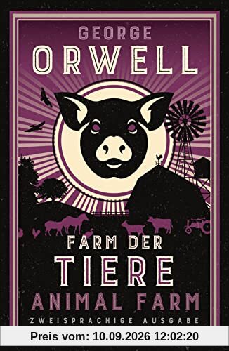 Farm der Tiere / Animal Farm: Zweisprachige Ausgabe (deutsch/englisch) ǀ Parallel gesetzter Text ǀ Klassiker im Original lesen (Anaconda Zweisprachige Paperback-Ausgaben, Band 20)