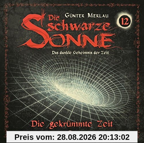 Die Schwarze Sonne-die Gekrümmte Zeit Folge 12