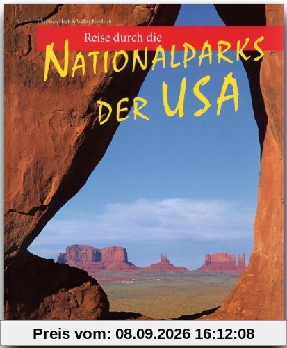 Reise durch die NATIONALPARKS der USA - Ein Bildband mit 170 Bildern - STÜRTZ Verlag