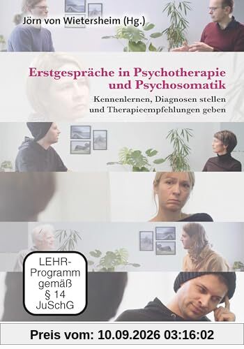 Erstgespräche in Psychotherapie und Psychosomatik (DVD): Kennenlernen, Diagnosen stellen und Therapieempfehlungen geben