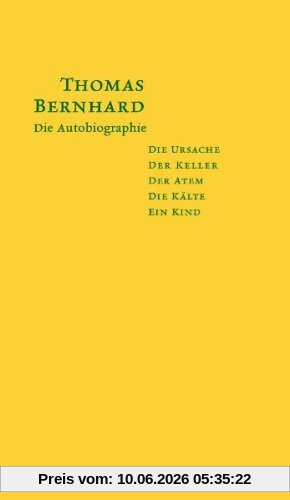 Die Autobiographie: Die Ursache / Der Keller / Der Atem / Die Kälte / Ein Kind