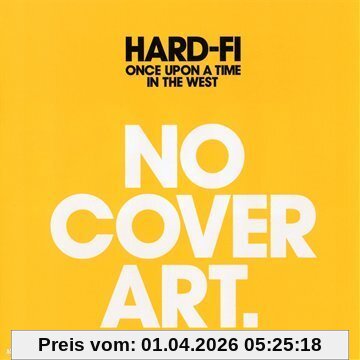 Hard-Fi Once Upon A Time In The West