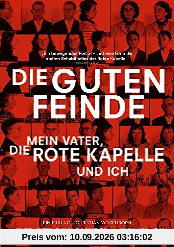 Die guten Feinde - Mein Vater, die Rote Kapelle und ich