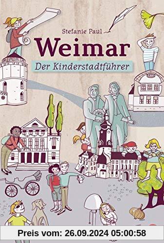 Weimar: Der Kinderstadtführer