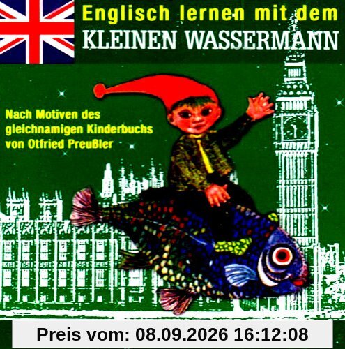 Englisch lernen mit dem kleinen Wassermann: Nach Motiven des gleichnamigen Kinderbuchs von Otfried Preussler