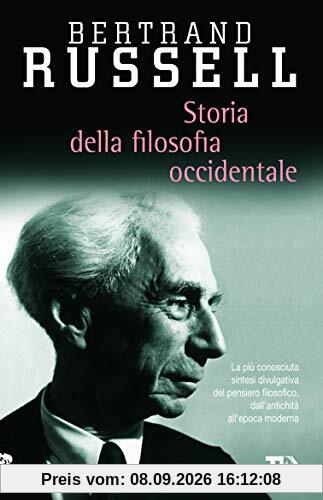 Storia della filosofia occidentale e dei suoi rapporti con le vicende politiche e sociali dall'antichità a oggi