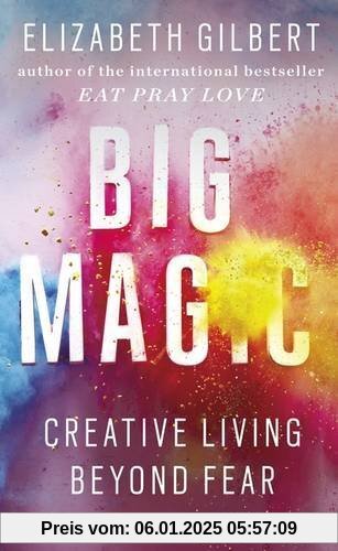 Big Magic: Creative Living Beyond Fear (Ome a Format)