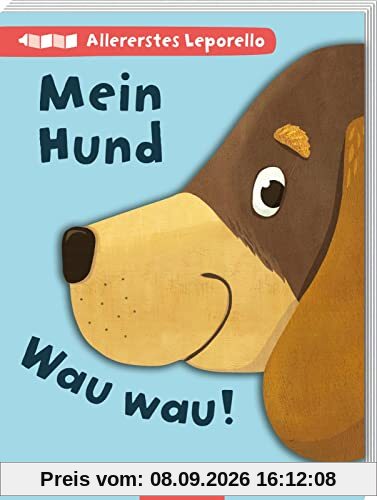Allererstes Leporello – Mein Hund: Wau! Wau! | Für alle kleinen Entdecker und Entdeckerinnen ab 6 Monaten