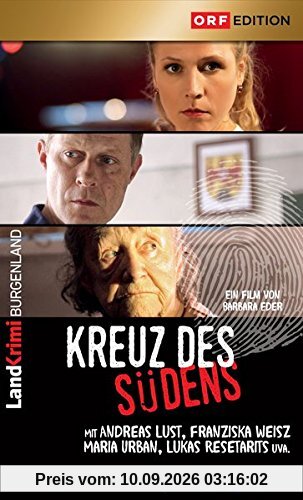 Kreuz des Südens: Landkrimi Burgenland