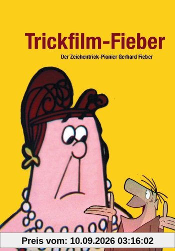 Trickfilm-Fieber - Der Zeichentrick-Pionier Gerhard Fieber