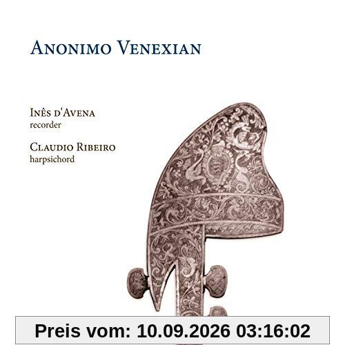 Anonimo Venexian - Werke von Vivaldi, Gasparini & Bigaglia