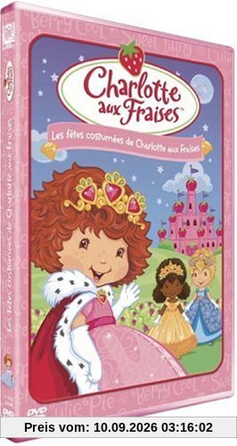 Charlotte aux fraises : fêtes costumées [FR Import]