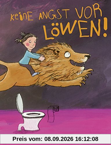 Keine Angst vor Löwen!: Vierfarbiges Bilderbuch